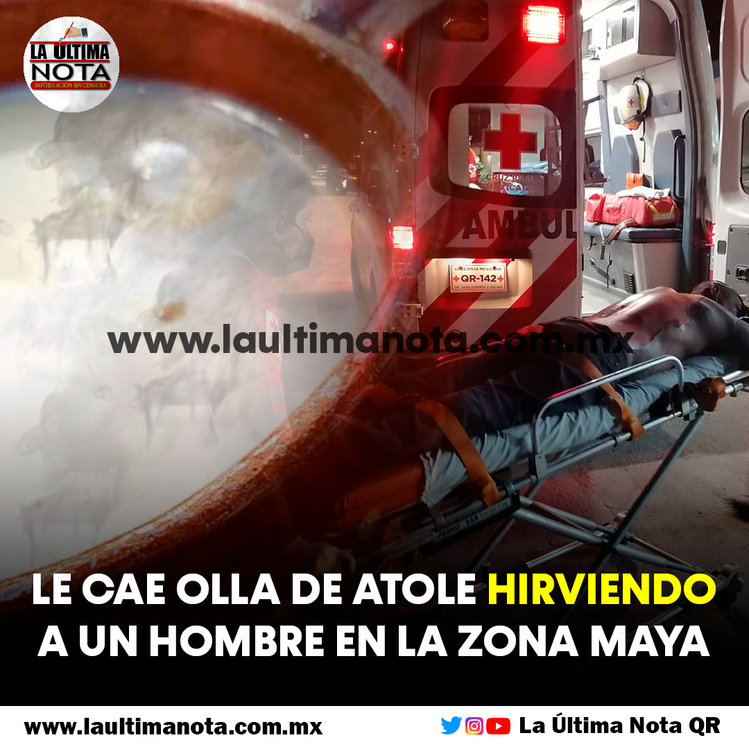 Le cae una olla de atole hirviendo a hombre de la zona maya