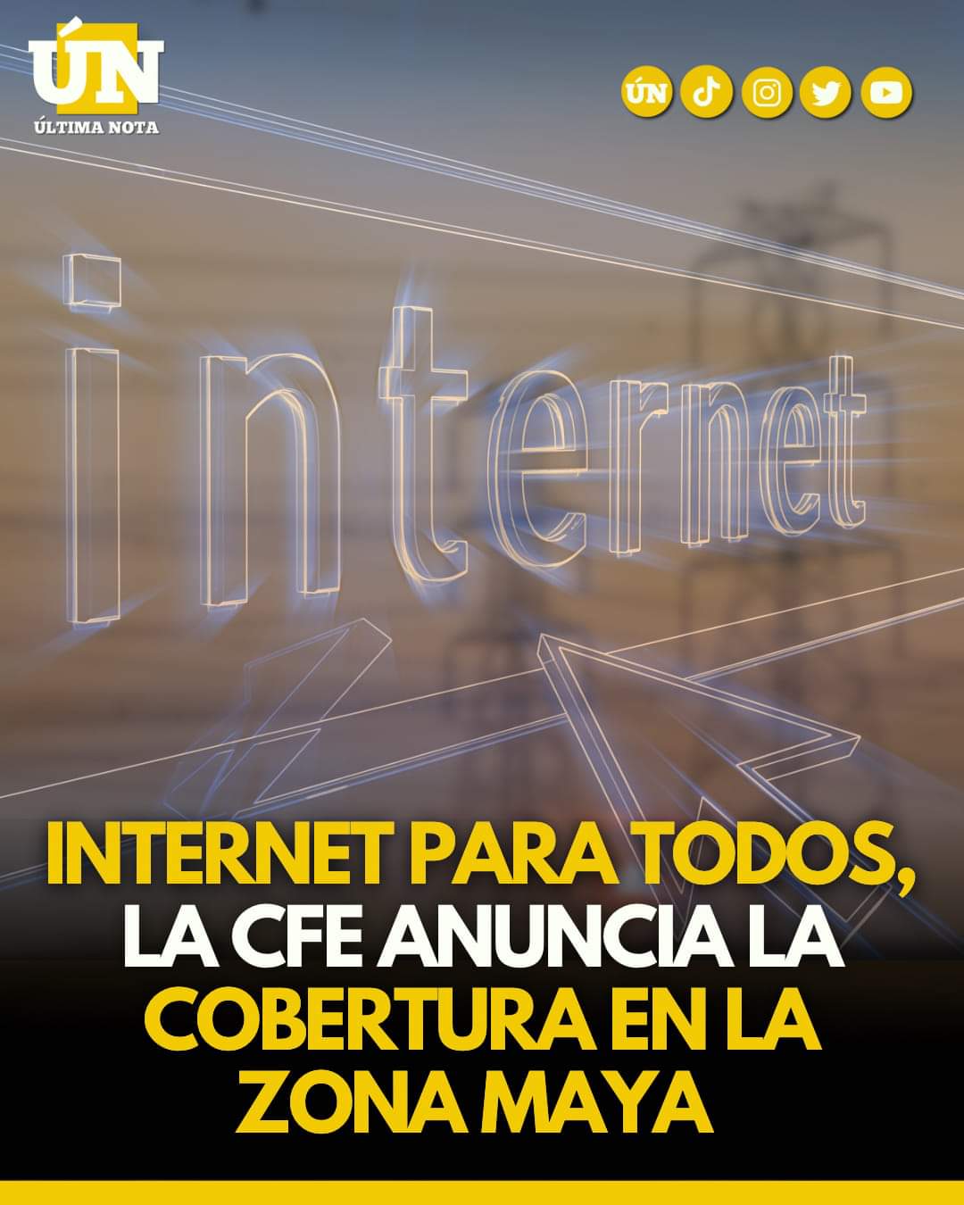Internet para todos, la CFE anuncia la Cobertura en la Zona Maya