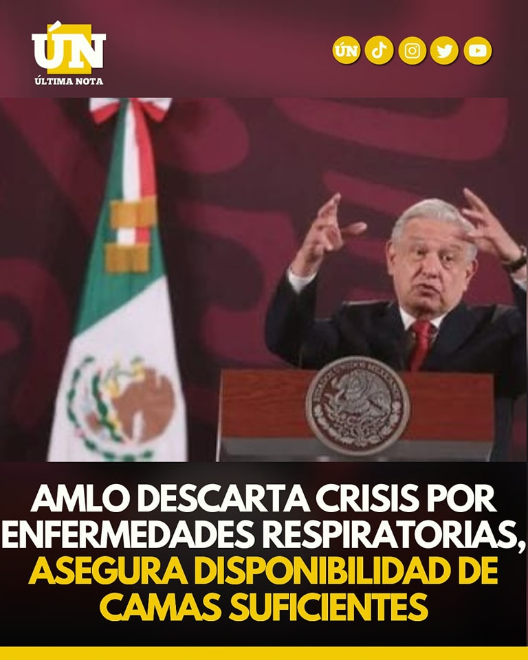 AMLO descarta crisis por enfermedades respiratorias, asegura disponibilidad de camas suficientes