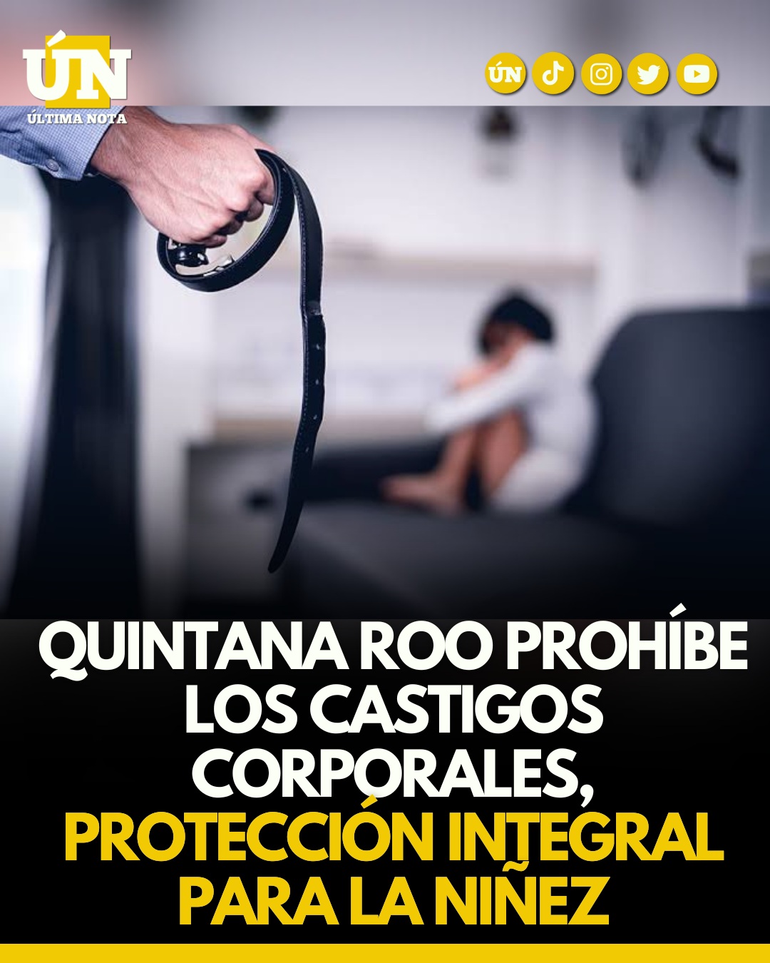 Quintana Roo prohíbe los castigos corporales, protección integral para la Niñez