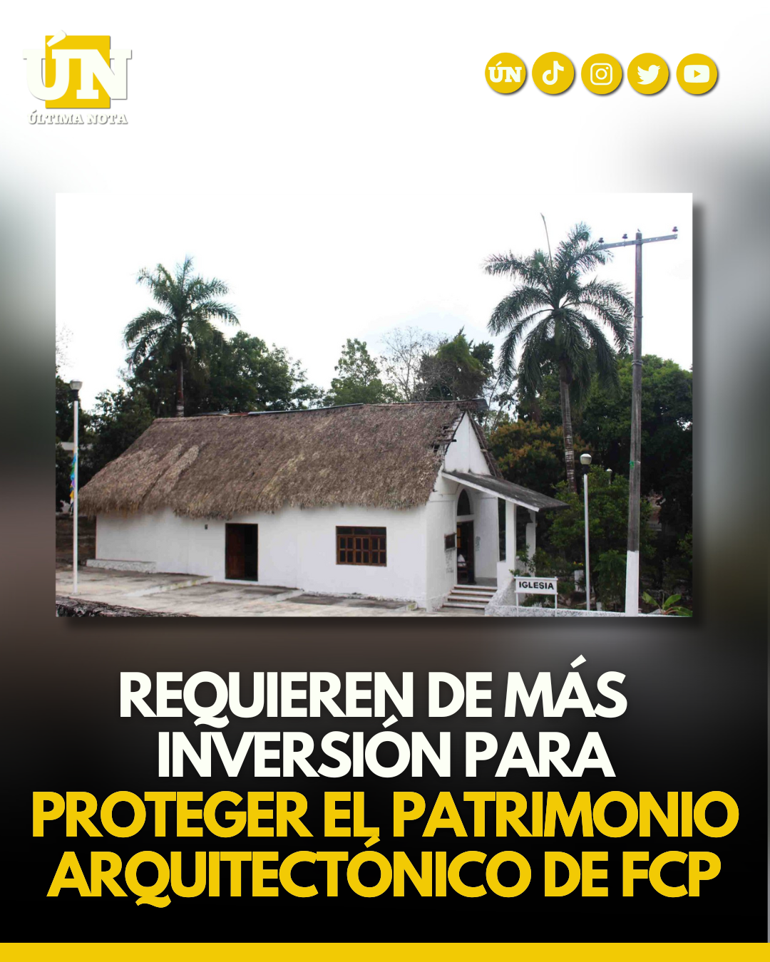 Requieren de más inversión para proteger el patrimonio arquitectónico de FCP