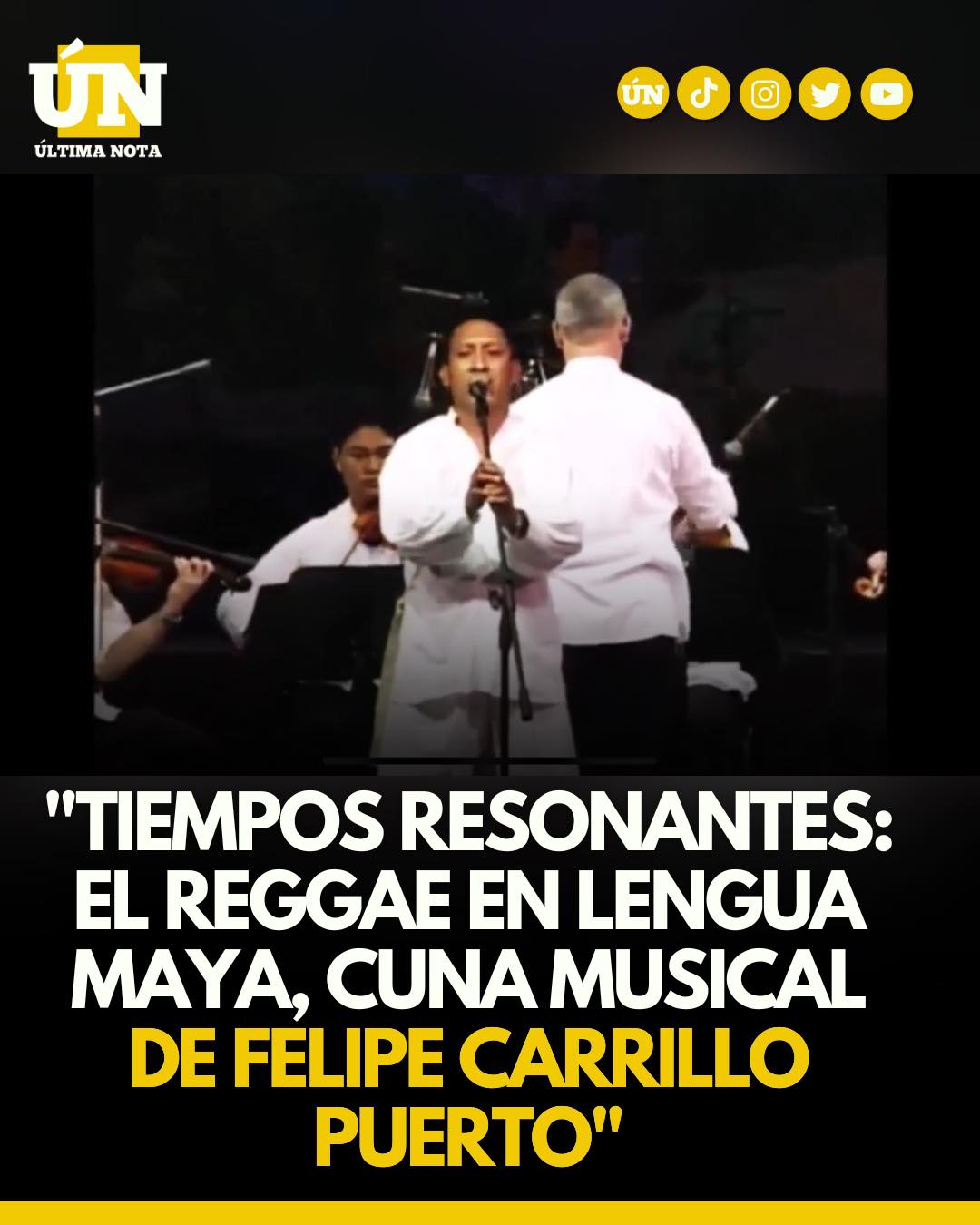 Tiempos resonantes: El reggae en lengua maya, cuna musical de Felipe Carrillo Puerto