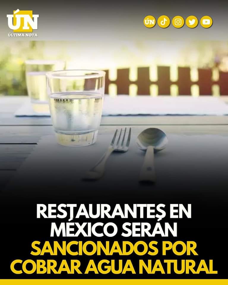 Restaurantes en México serán sancionados por cobrar agua natural