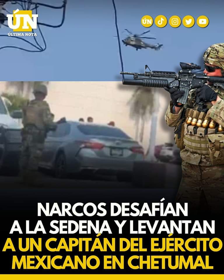 En Chetumal las cosas están que arden, un elemento militar fue secuestrado y después liberado