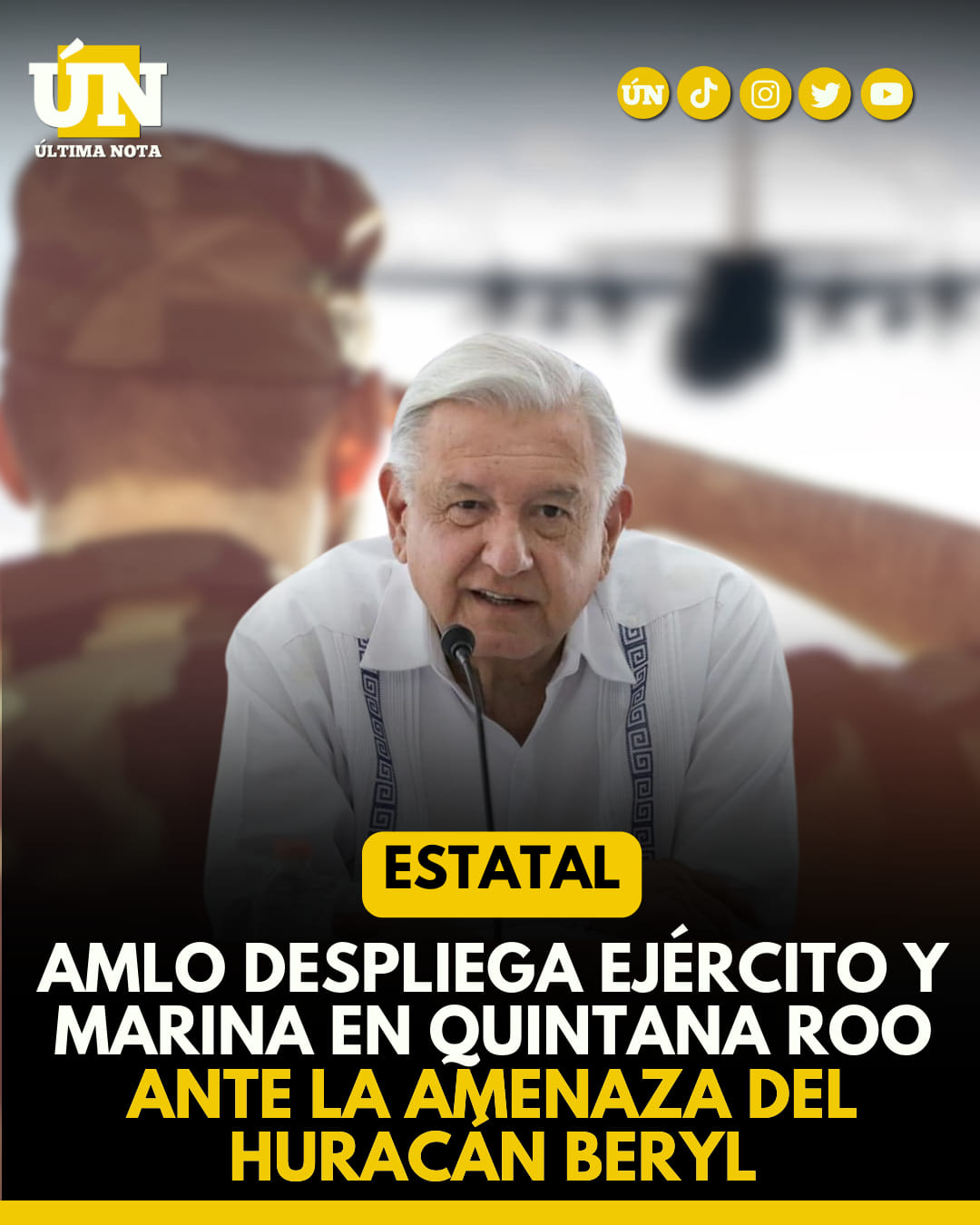 AMLO Despliega ejército y marina en Quintana Roo ante la amenaza del Huracán Beryl