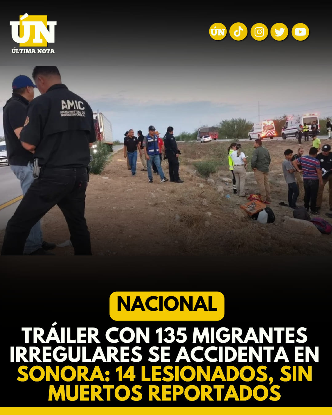 Tráiler con 135 Migrantes irregulares se accidenta en sonora: 14 lesionados, sin muertos reportados.