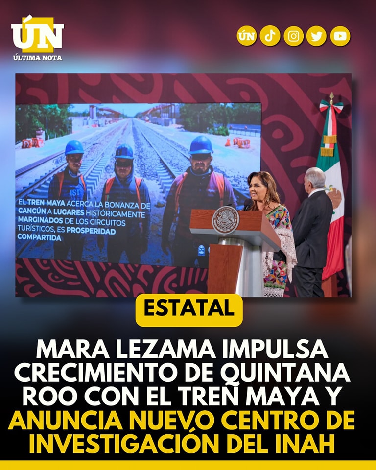 Mara Lezama impulsa crecimiento de Quintana Roo con el Tren Maya y anuncia nuevo centro de investigación del INAH