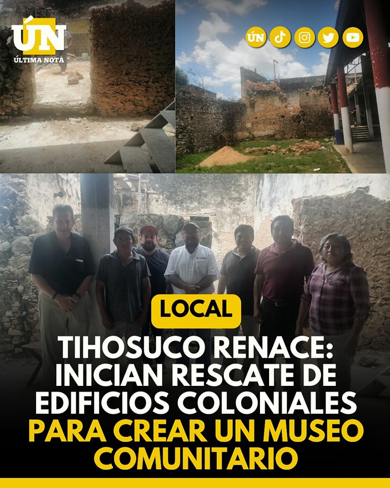 Tihosuco renace: Inician rescate de edificios coloniales para crear un museo comunitario