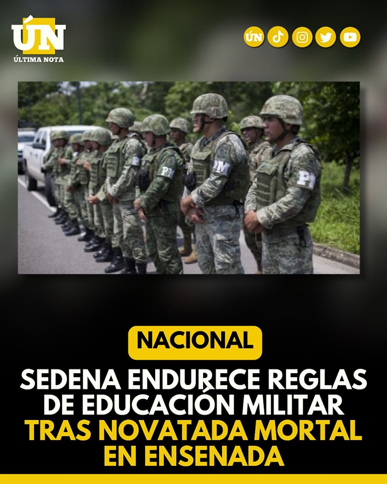 Sedena refuerza reglas de educación militar tras novatada mortal: Nueva ley prohíbe maltrato y dr0gas