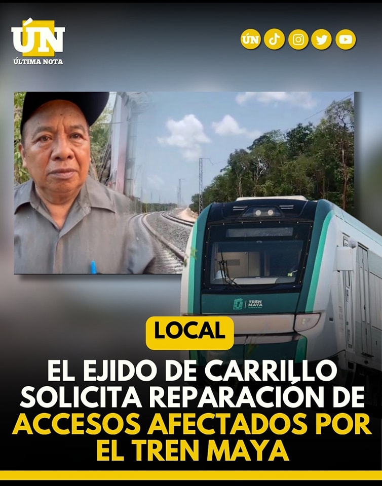 El Ejido de Carrillo solicita reparación de accesos afectados por el Tren Maya