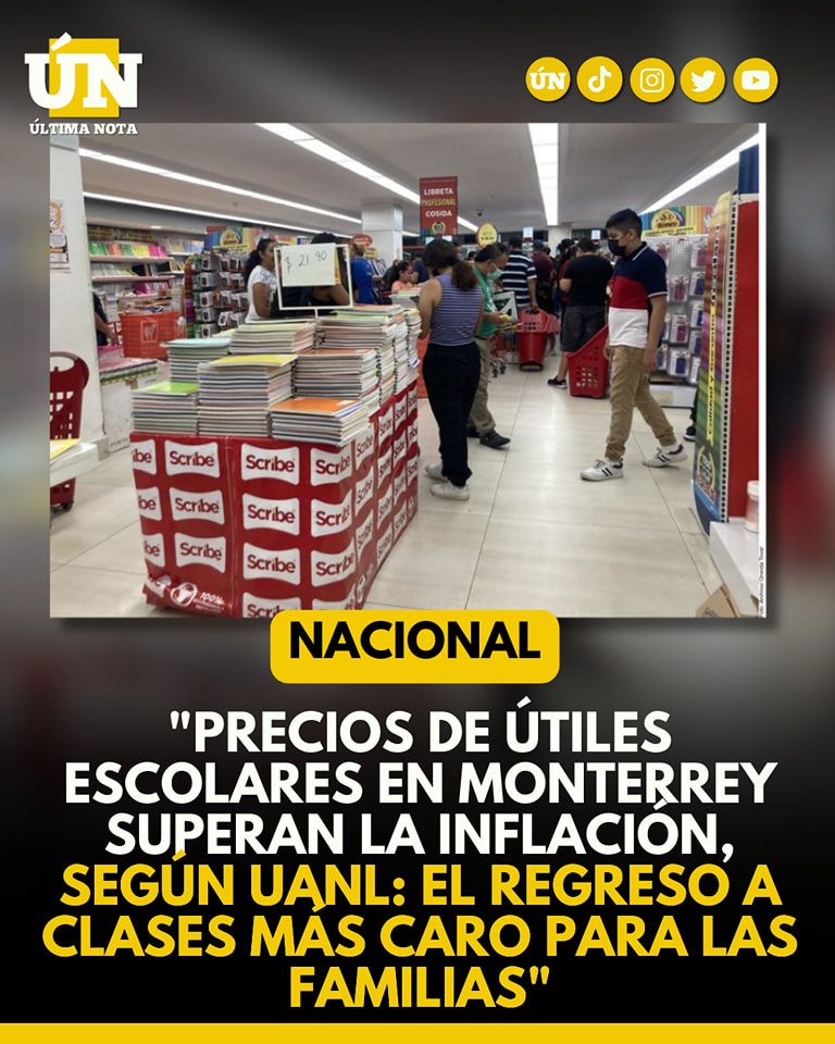 Precios de útiles escolares en Monterrey superan la inflación, según UANL: El regreso a clases más caro para las familias