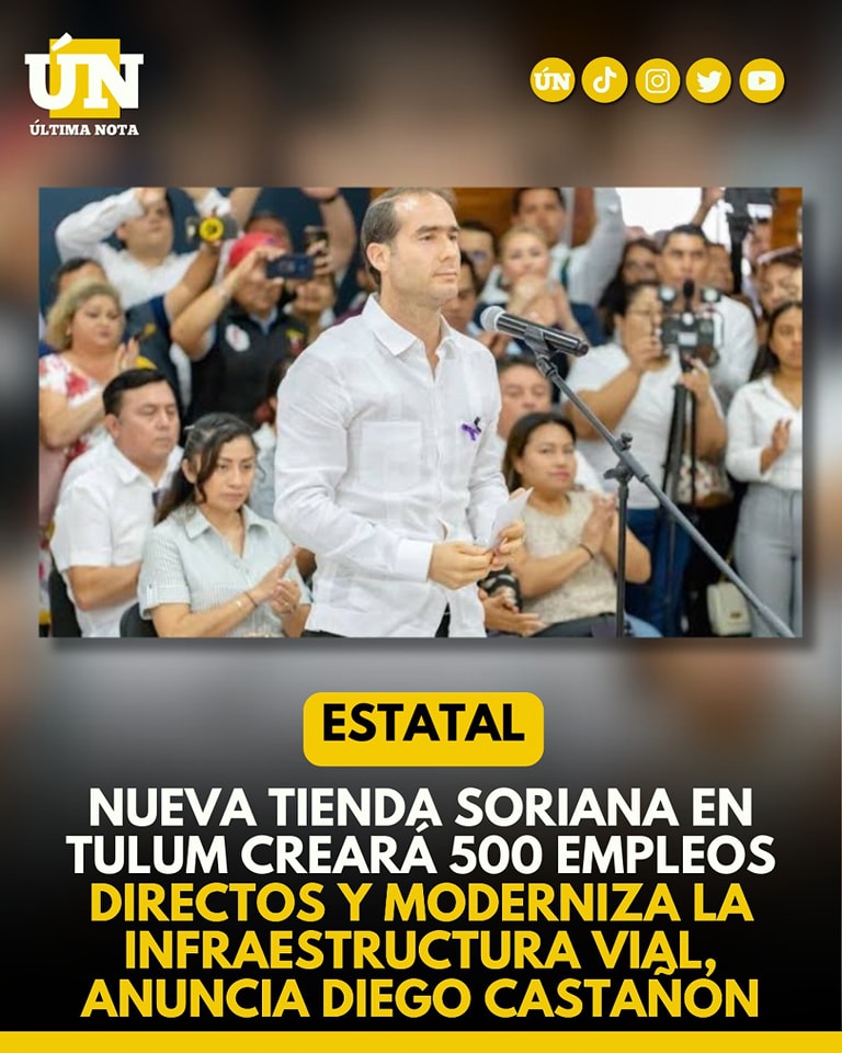 Nueva tienda Soriana en Tulum creará 500 empleos directos y moderniza la infraestructura vial, anuncia Diego Castañon