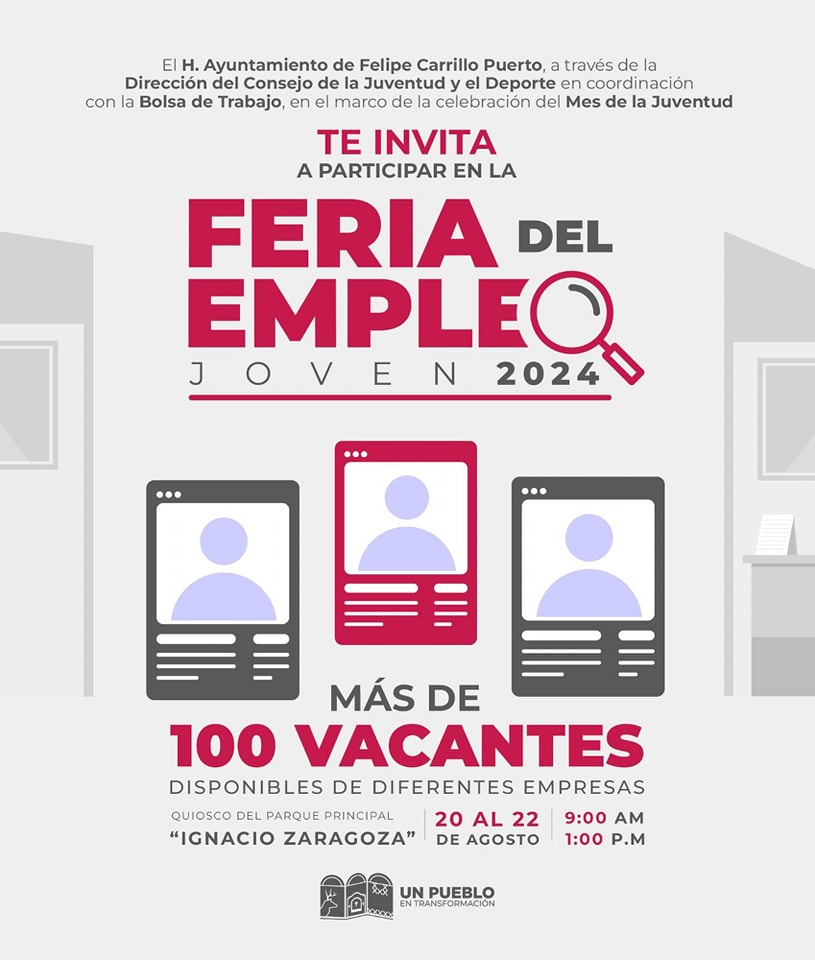 Ayuntamiento de Felipe Carrillo Puerto invita a la Feria del Empleo Joven 2024