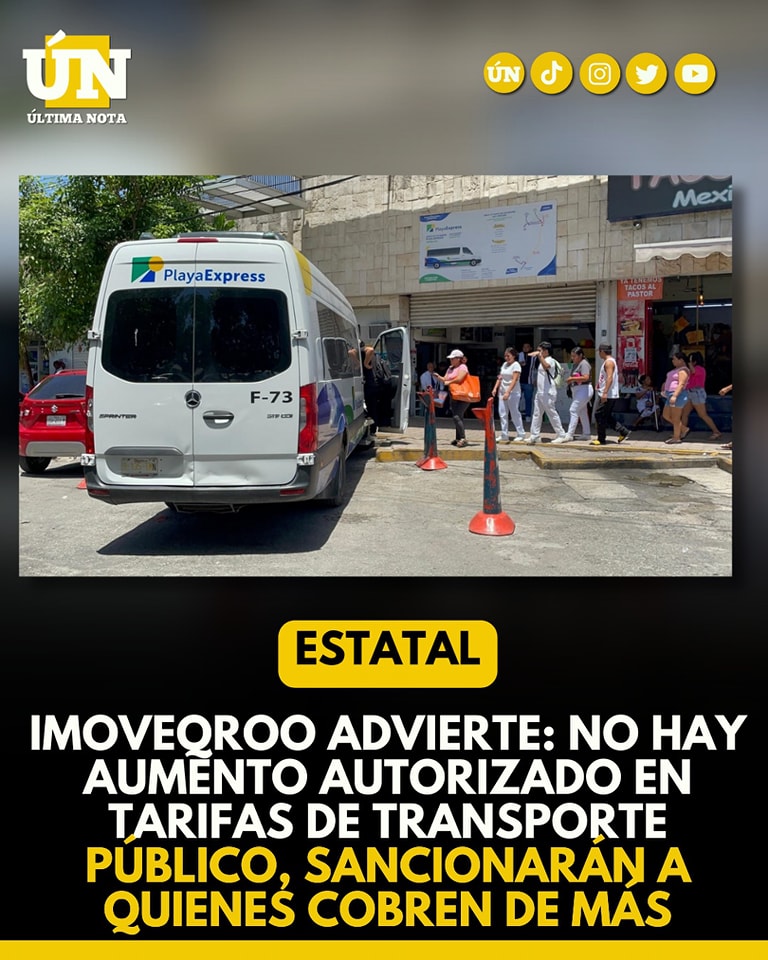 IMOVEQROO advierte: No hay aumento autorizado en tarifas de transporte público, sancionarán a quienes cobren de más