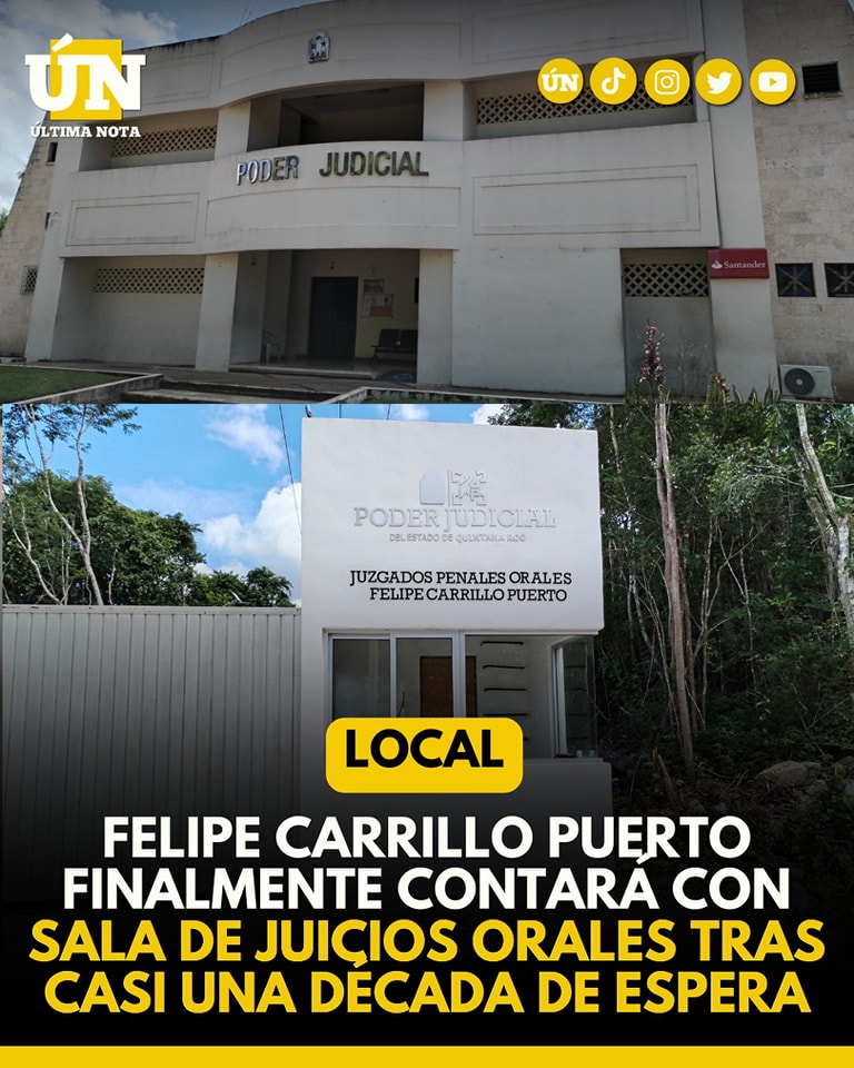 Felipe Carrillo Puerto finalmente contará con sala de juicios orales tras casi una década de espera