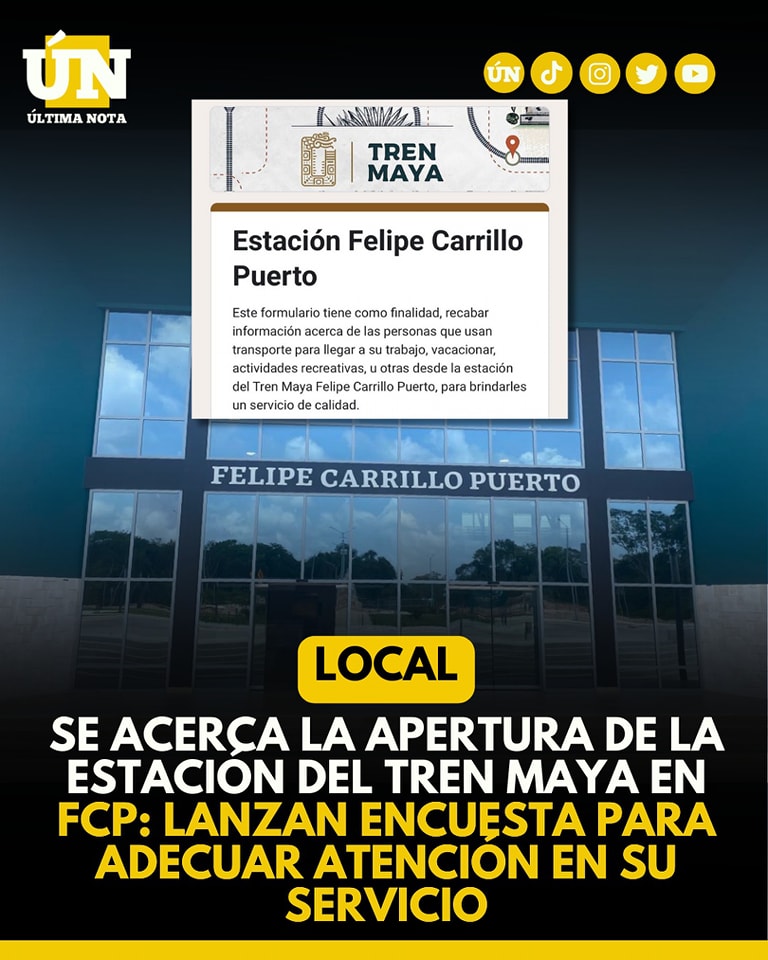 Se acerca la apertura de la estación del Tren Maya en #FCP: lanzan encuesta para adecuar atención en su servicio
