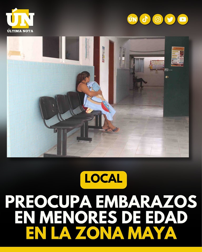 Preocupa embarazos en menores de edad en la Zona Maya