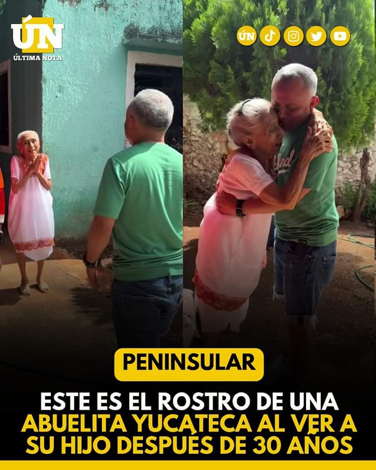 Abuelita yucateca se reencuentra con su hijo después de 30 años