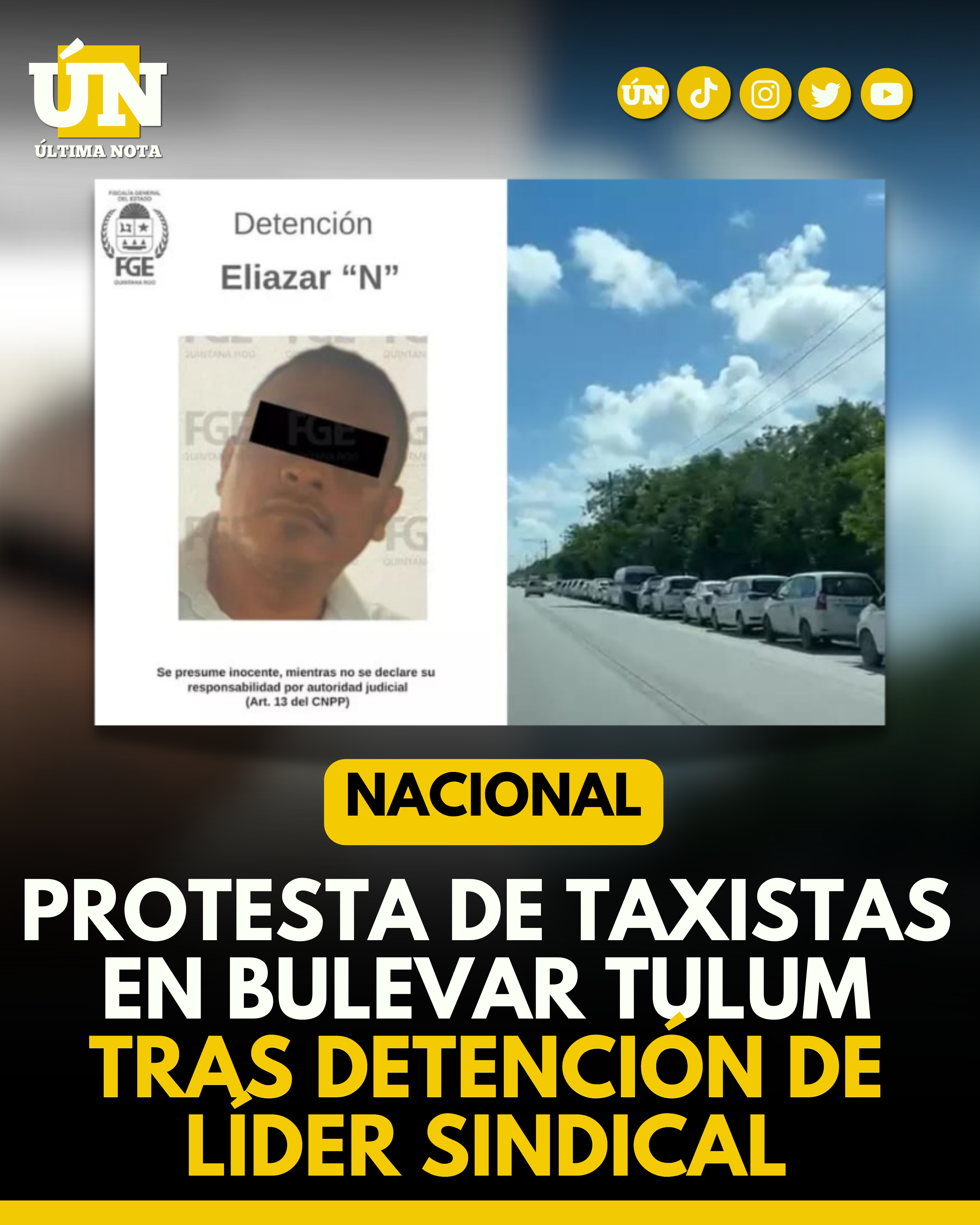 “Protesta de Taxistas en Bulevar Tulum Tras Detención de Líder Sindical: Acusan Motivación Política”