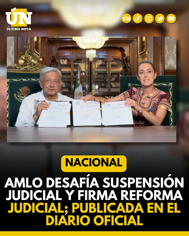 AMLO desafía suspensión judicial y firma reforma judicial