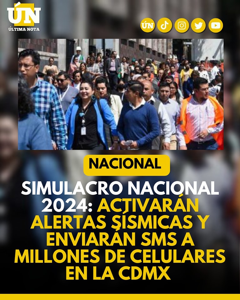 Simulacro nacional 2024: Activarán alertas sísmicas y enviarán SMS a millones de celulares en la CDMX 