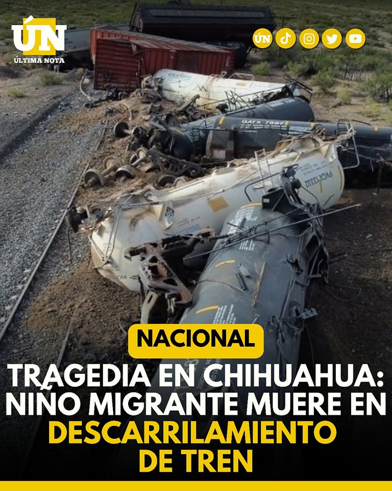 Tragedia en #Chihuahua: Niño migrante muere en descarrilamiento de tren #Nacional