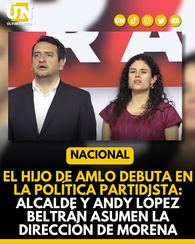 El hijo de AMLO debuta en la política partidista: Alcalde y Andy López Beltrán asumen la dirección de #Morena