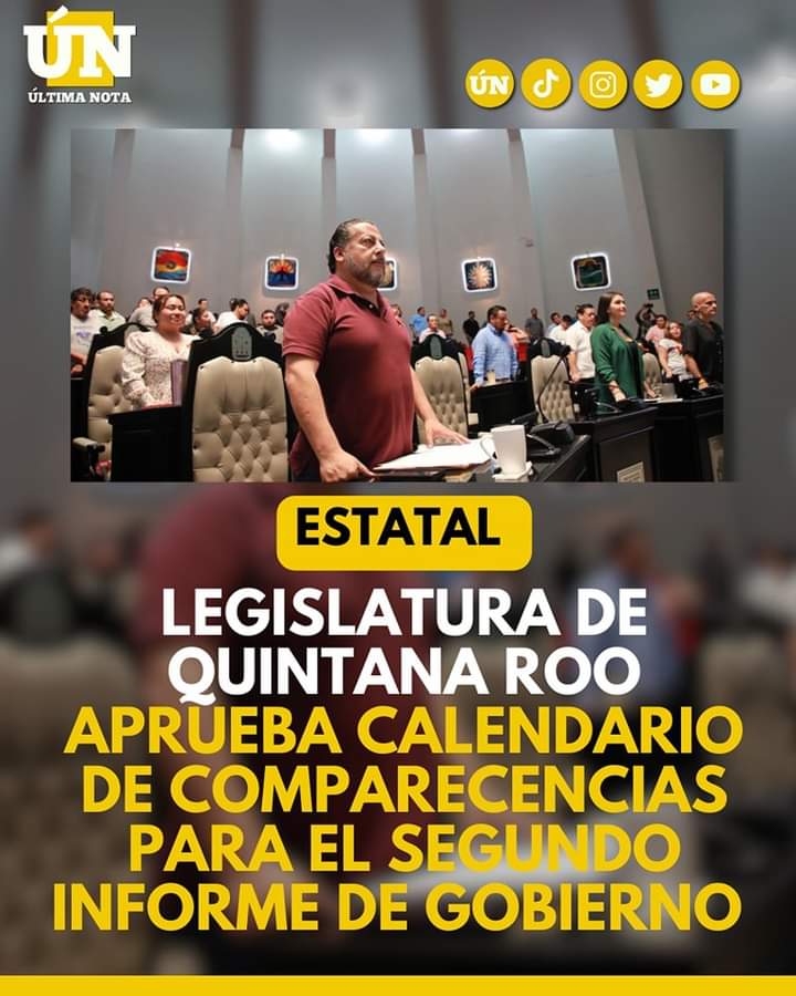 Legislatura de Quintana Roo aprueba calendario de comparecencias para el segundo informe de gobierno