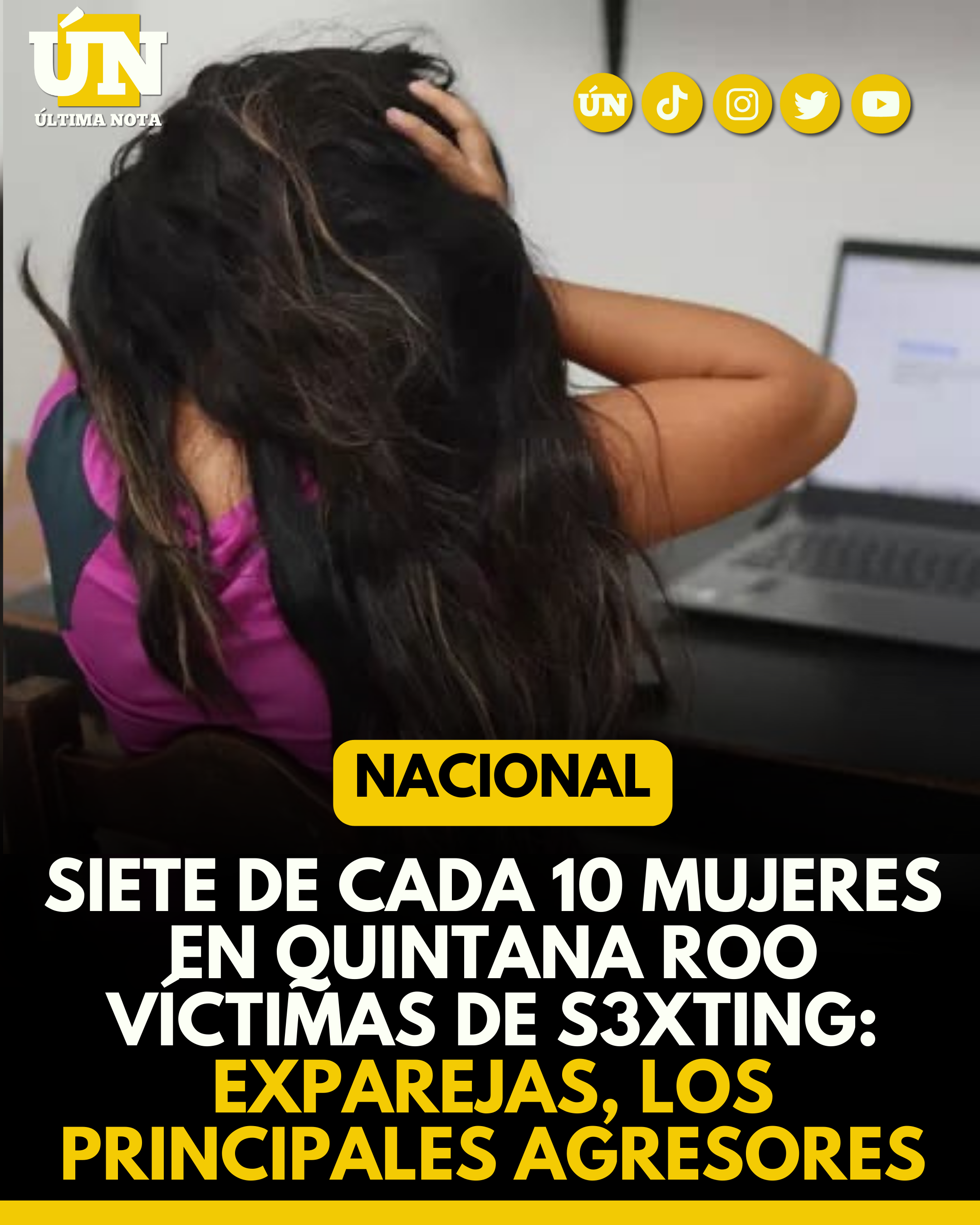 Siete de cada 10 mujeres en #QuintanaRoo víctimas de #S3xting : exparejas, los principales agresores #Estatal