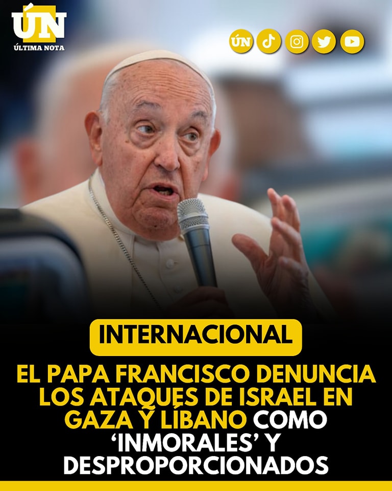 El Papa Francisco denuncia los at4ques de Israel en Gaza y Líbano como ‘inmorales’ y desproporcionados #Internacional