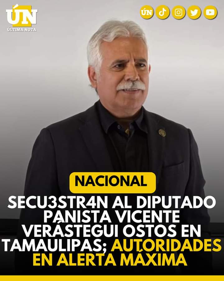 S3cu3str4n al diputado panista Vicente Verástegui Ostos en Tamaulipas; autoridades en alerta máxima
