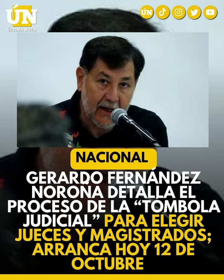 Gerardo Fernández Noroña detalla el proceso de la “tómbola judicial” para elegir jueces y magistrados; arranca hoy 12 de octubre
