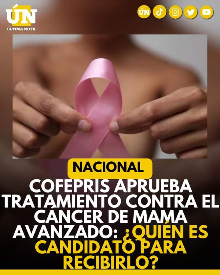 Cofepris Aprueba Tratamiento para el Cáncer de Mama Avanzado: ¿Quiénes Son Candidatos para Recibirlo?