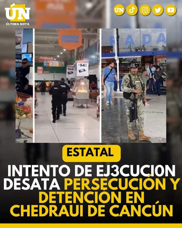 Intento de ej3cución desata persecución y detención en Chedraui de Cancún