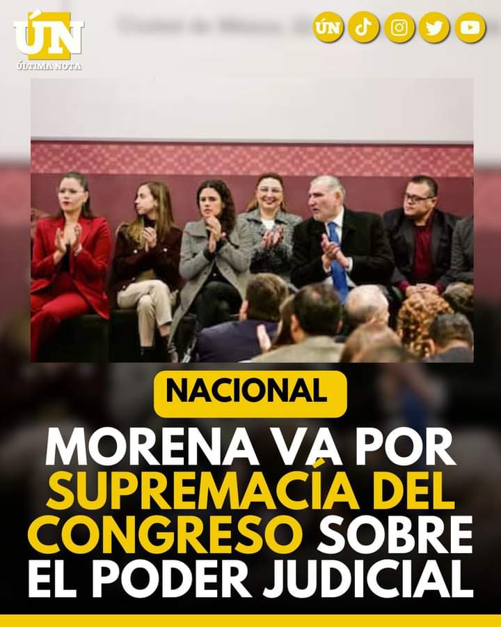 Morena Busca Reestructurar el Poder Judicial