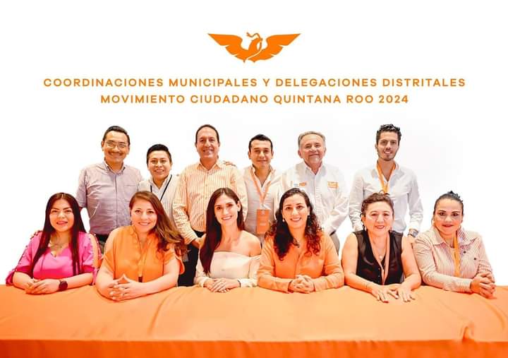 Movimiento Ciudadano renueva sus dirigencias municipales y distritales en Quintana Roo