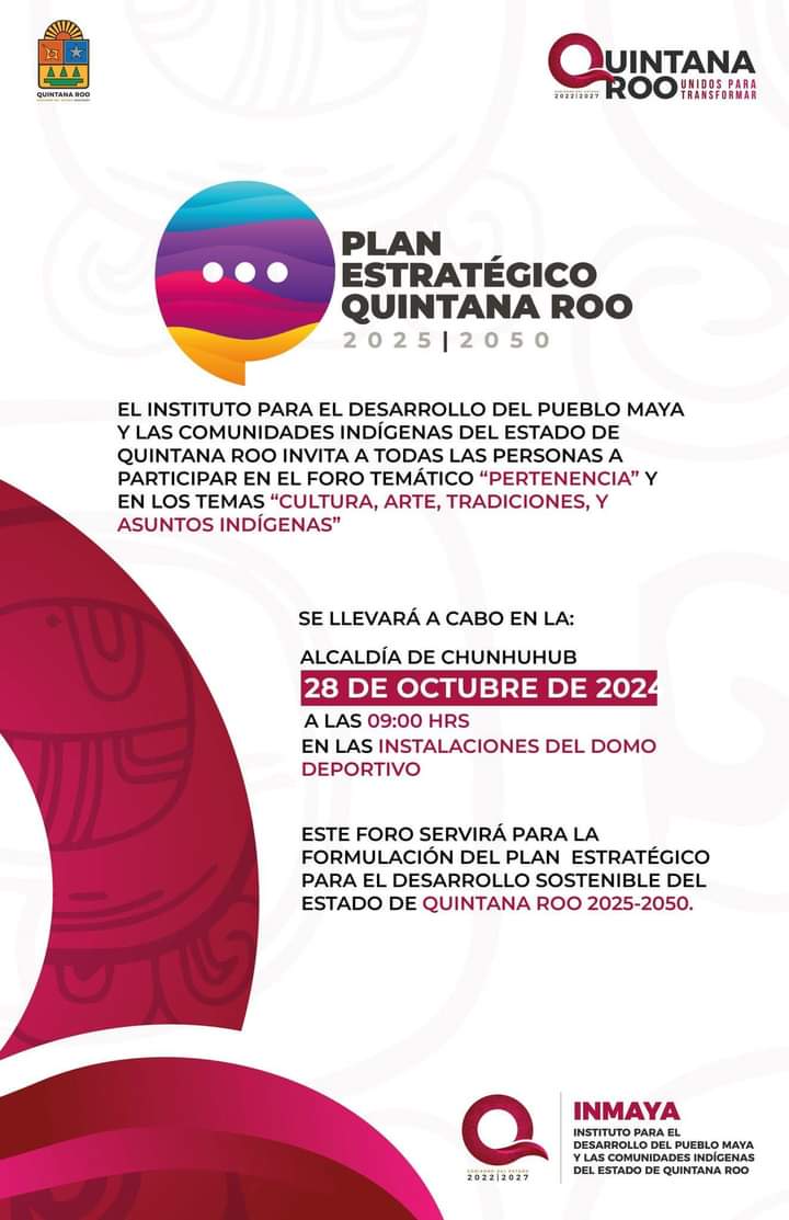 Invitan al Foro Temático “Pertenencia” en Chunhuhub: un espacio para el arte, la cultura y las tradiciones indígenas