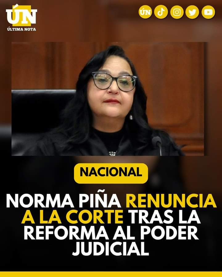 Norma Piña Renuncia a la Corte Tras Reforma al Poder Judicial: Un Hito en la Historia Judicial de México