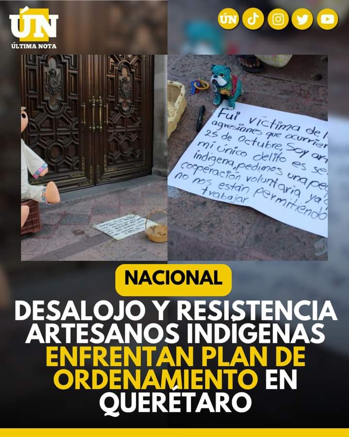 Desalojo y Resistencia: Artesanos Indígenas Enfrentan el Plan de Ordenamiento en Querétaro
