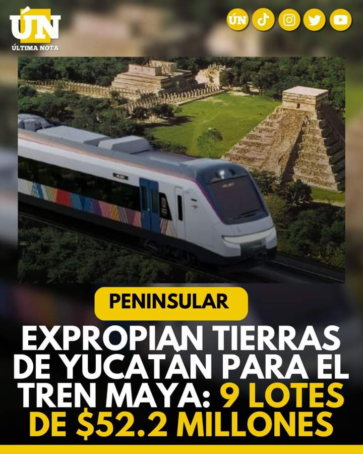 Expropian Tierras en Yucatán para el Proyecto del Tren Maya