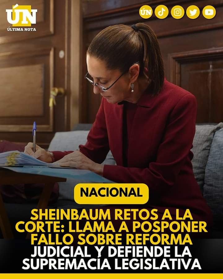 Sheinbaum retos a la corte: llama a posponer fallo sobre Reforma Judicial y defiende la Supremacía Legislativa