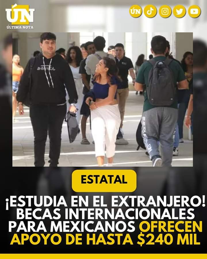 ¡Estudia en el extranjero! Becas internacionales para mexicanos ofrecen apoyo de hasta $240 mil
