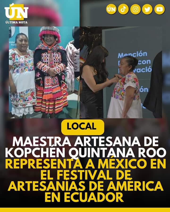 Maestra artesana de Kopchén Quintana Roo representa a México en el Festival de Artesanías de América en Ecuador