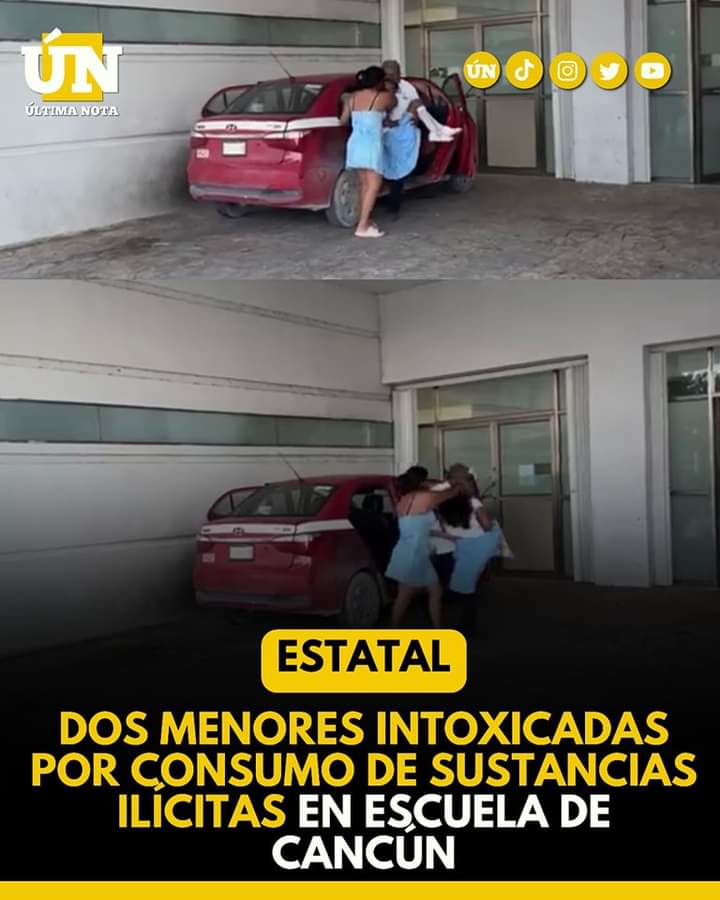 Dos menores intoxicadas por consumo de sust4ncias ilícitas en escuela de Cancún