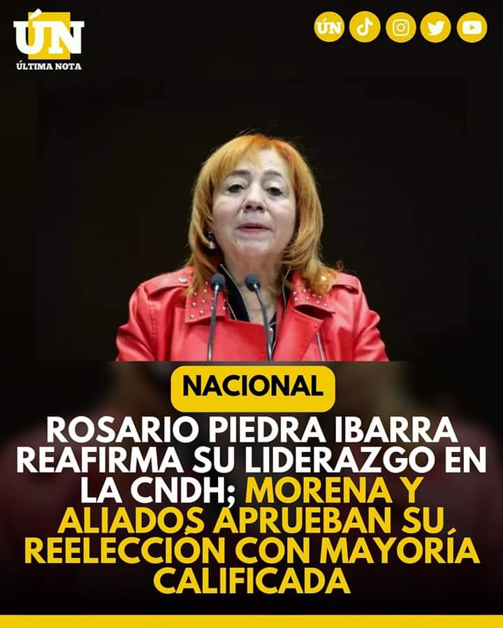 Rosario Piedra Ibarra reafirma su liderazgo en la CNDH; Morena y aliados aprueban su reelección con mayoría calificada