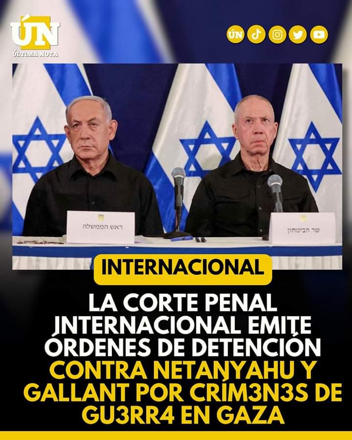 La Corte Penal Internacional emite órdenes de detención contra Netanyahu y Gallant por crím3n3s de gu3rr4 en Gaza