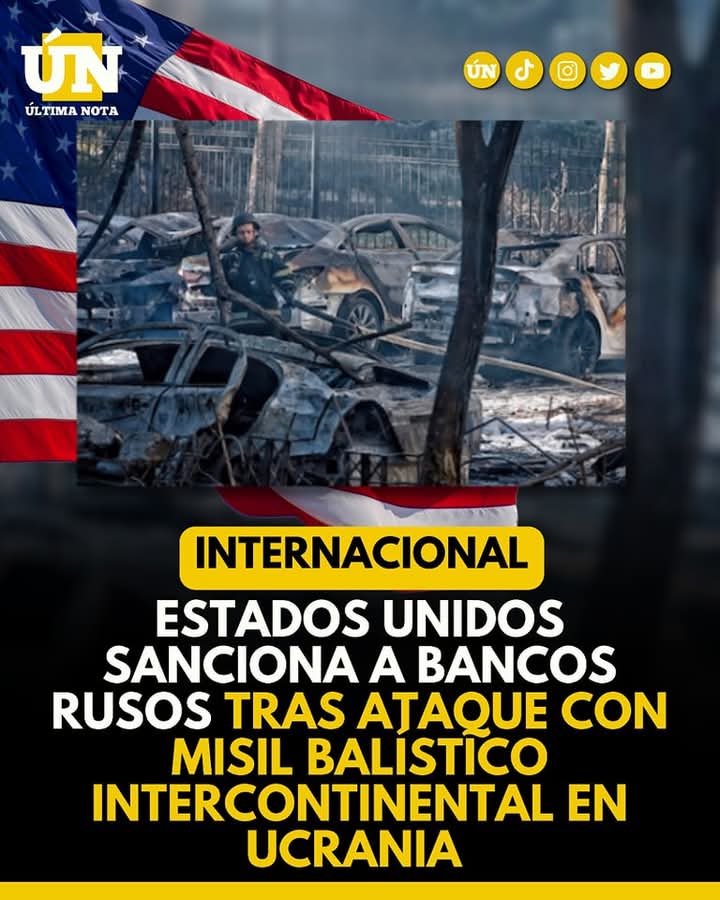 Estados Unidos sanciona a bancos rusos tras ataque con misil balístico intercontinental en Ucrania