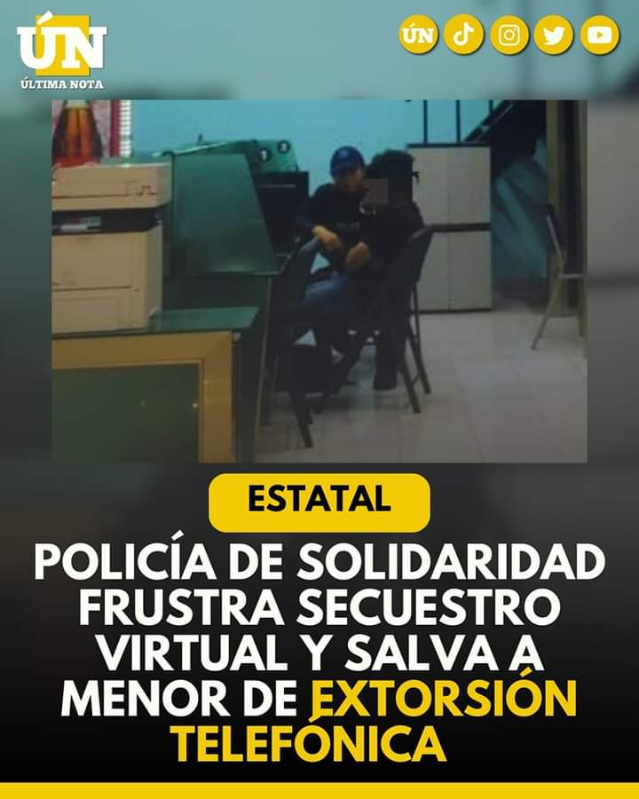 Policía de Solidaridad frustra secu3stro virtual y salva a menor de ext0rsión telefónica