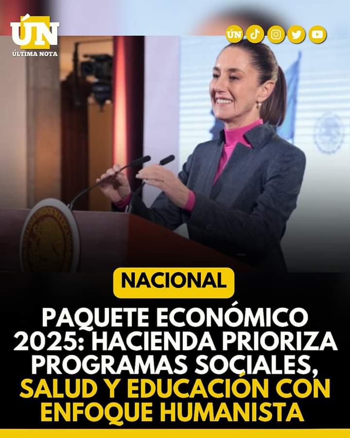 Paquete Económico 2025: Hacienda prioriza programas sociales, salud y educación con enfoque humanista