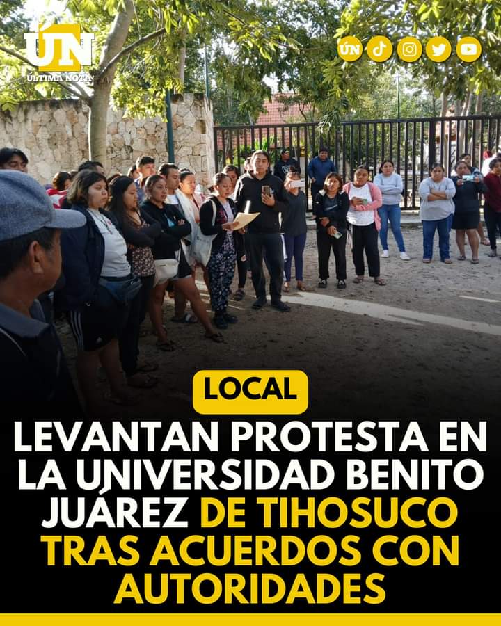 Levantan protesta en la Universidad Benito Juárez de Tihosuco tras acuerdos con autoridades